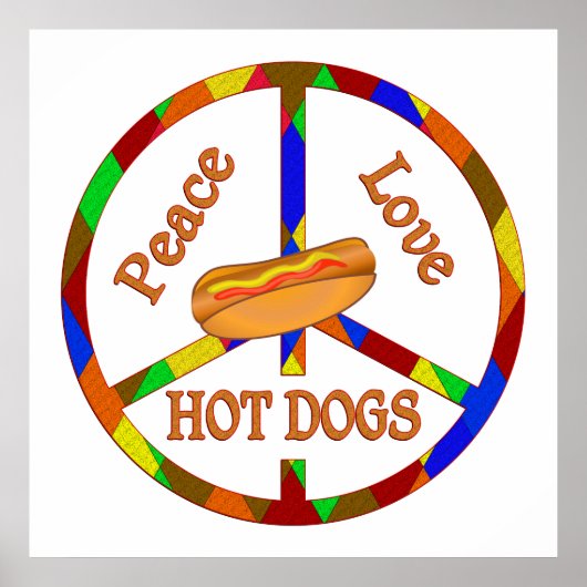Peace Love Hot Dogs Poster (Voorkant)