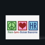 Peace Love HR Human Resources Kaart<br><div class="desc">Leuke human resources afdelingskaart voor een HR manager bij een bedrijf of bedrijf. Vrede houdt van menselijke hulpbronnen.</div>