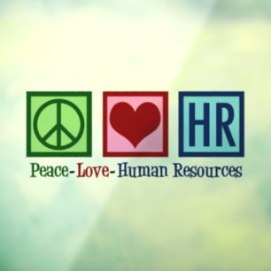 Peace Love HR Human Resources Kantoor Raamsticker