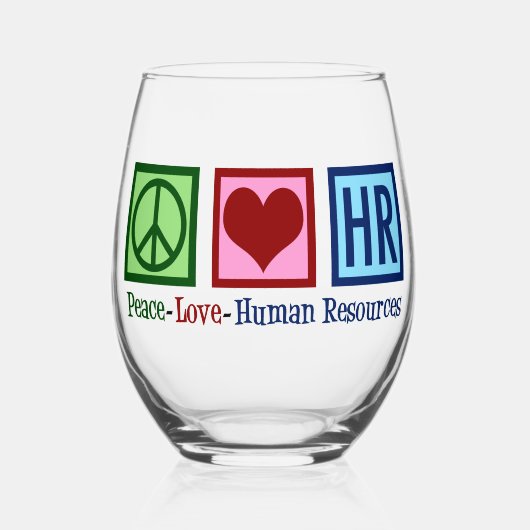 Peace Love HR Human Resources Wijnglas Zonder Voet (Voorkant)