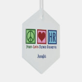 Peace Love Human Resources - Aangepast kerstfeest Glas Ornament (Voorkant Rechts)