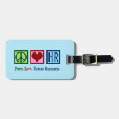 Peace Love Human Resources HR Bagagelabel (Voorkant horizontaal)