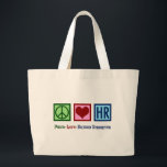 Peace Love Human Resources HR Grote Tote Bag<br><div class="desc">Peace Love Human Resources cadeau. Een schattig kerstcadeautje voor je favoriete redacteur in het bedrijf dat werkt met personeelsbeheer als carrière.</div>