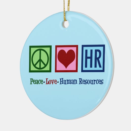 Peace Love Human Resources HR Keramisch Ornament (Links)