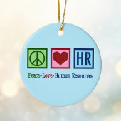 Peace Love Human Resources HR Keramisch Ornament