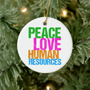 Peace Love Human Resources - Kerstmis Keramisch Ornament