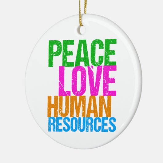 Peace Love Human Resources - Kerstmis Keramisch Ornament (Links)