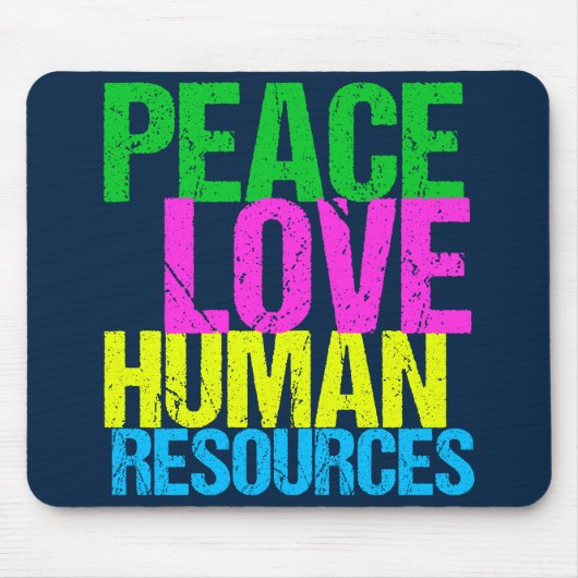 Peace Love Human Resources Office Manager HR Muismat (Voorkant)