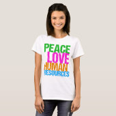 Peace Love Human Resources Office Manager HR T-shirt (Voorkant volledig)