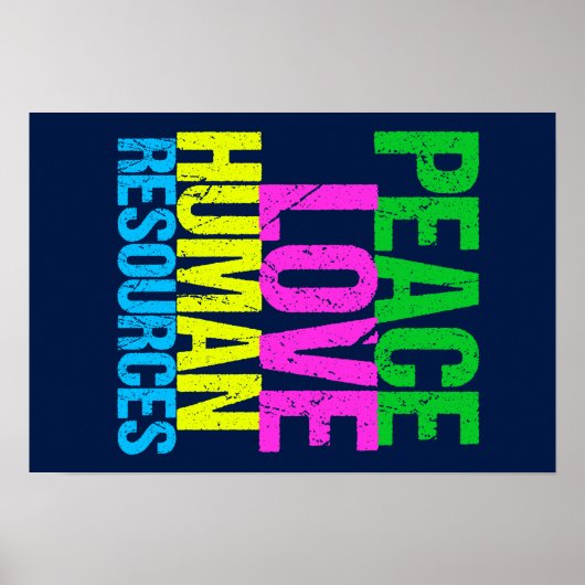 Peace Love Human Resources Poster (Voorkant)