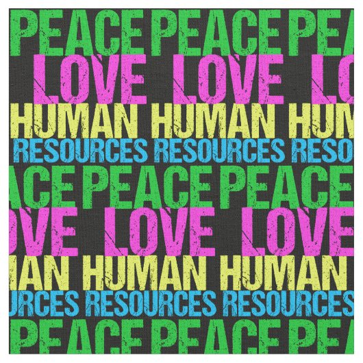 Peace Love Human Resources Stof (Close Up)