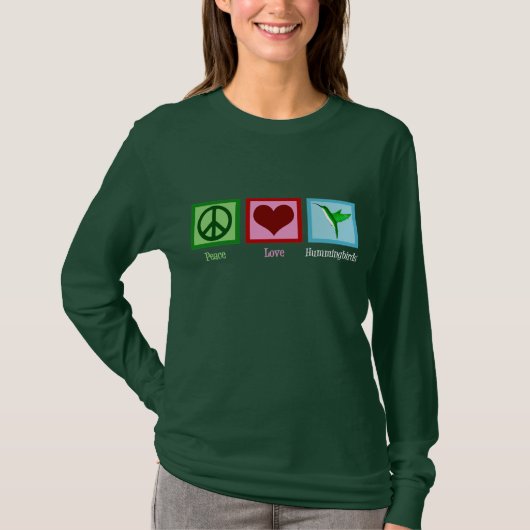 Peace Love Hummingbird T-shirt (Voorkant)
