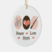 Peace Love Hunt Ornament (Rechts)