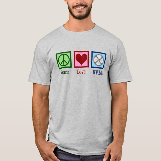 Peace Love HVAC Company T-shirt (Voorkant)