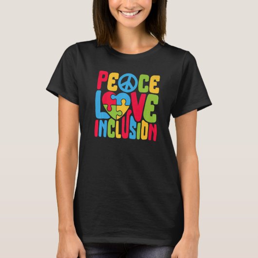 Peace Love Inclusion SPED Teacher Special Educatio T-shirt (Voorkant)