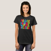 Peace Love Inclusion SPED Teacher Special Educatio T-shirt (Voorkant volledig)