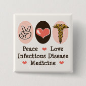 Peace Love Infectious Disease Medicinal Button (Voorkant)