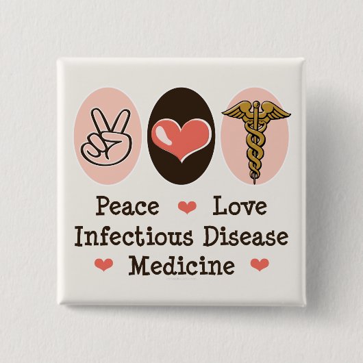 Peace Love Infectious Disease Medicinal Button (Voorkant)