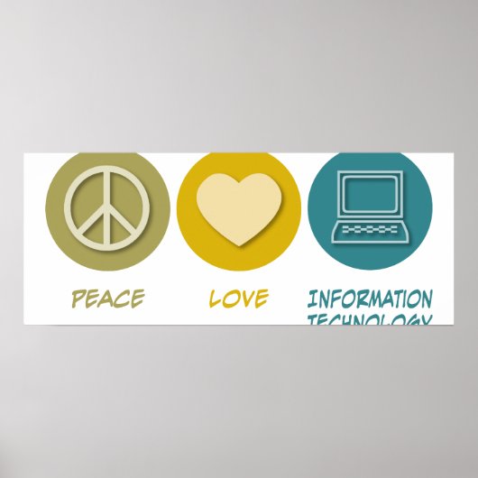 Peace Love Information Technology Poster (Voorkant)