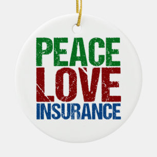 Peace Love Insurance Company Keramisch Ornament