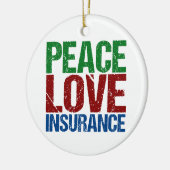 Peace Love Insurance Company Keramisch Ornament (Links)