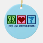 Peace Love Internal Medicine Keramisch Ornament (Voorkant)