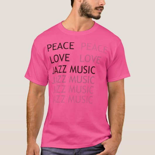 Peace Love Jazz Music T-shirt (Voorkant)