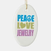Peace Love Jewelry Keramisch Ornament (Rechts)