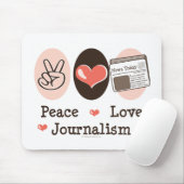 Peace Love Journalism Mousepad Muismat (Met muis)