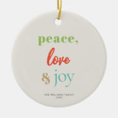 Peace Love Joy Moderne kleurrijke vakantie Keramisch Ornament (Voorkant)