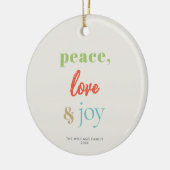 Peace Love Joy Moderne kleurrijke vakantie Keramisch Ornament (Links)