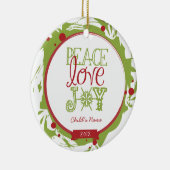 Peace Love Joy Ornament (Rechts)