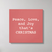 Peace, Love & Joy – Personalized Christmas Quote O Canvas Afdruk (Voorkant)