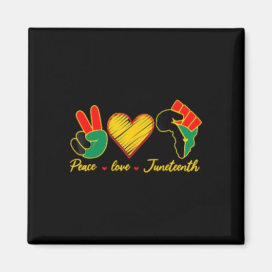 Peace Love Juneteenth Black Pride Freedom 4th of J Magneet (Voorkant)
