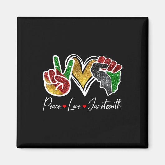 Peace Love Juneteenth Black Pride Freedom 4th of J Magneet (Voorkant)