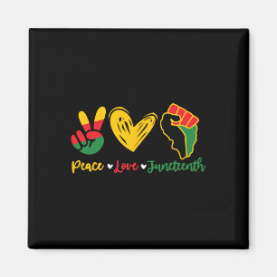 Peace Love Juneteenth Black Pride Freedom 4th of J Magneet