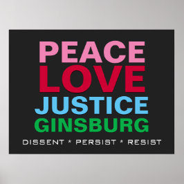 Peace Love Justice GINSBURG Poster