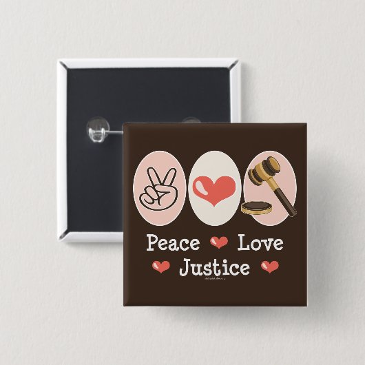 Peace Love Justice Judge Button (Voorkant /achterkant)