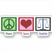 Peace Love Justice Sticker (Voorkant)