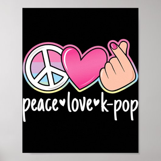 Peace Love K-Pop Cute Kpop Music Anime Lover Poster (Voorkant)