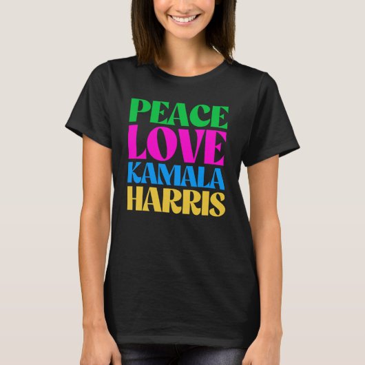Peace Love Kamala Harris T-shirt (Voorkant)