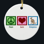 Peace Love Kangaroo Keramisch Ornament<br><div class="desc">Een vredesteken,  hart en schattige kangoeroe. Ik hou van  Australische dierencadeaus. Peace Love Kangaroos.</div>