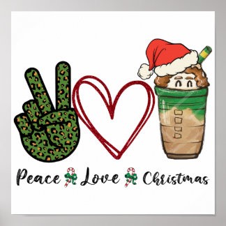 Peace Love Kerstmis Drink Coffee Poster