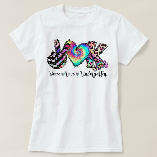 Peace Love Kindergarten Teacher Student Kinder Tea T-shirt (Design voorkant)