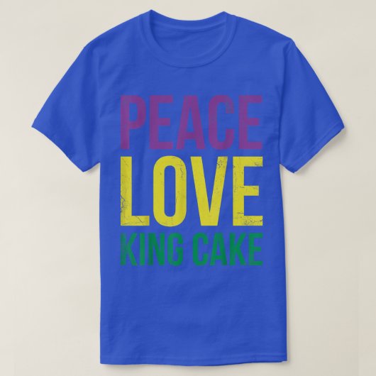 Peace Love King Cake for Baker of Baking Fans T-Sh T-shirt (Design voorkant)