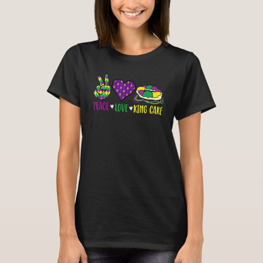 Peace Love King Cake Funny Mardi Gras Festival Par T-shirt (Voorkant)