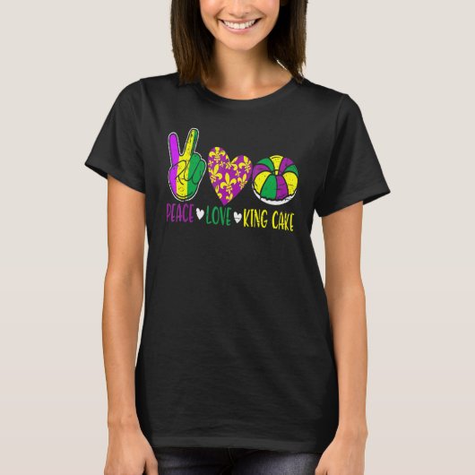 Peace Love King Cake Funny Mardi Gras Festival Par T-shirt (Voorkant)