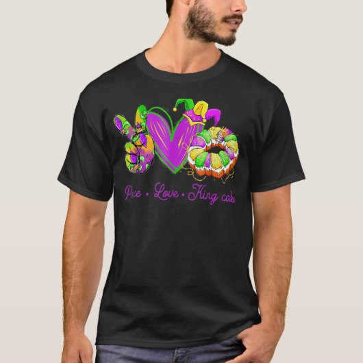 Peace Love King Cake Mardi Gras Party Carnival S T-shirt (Voorkant)