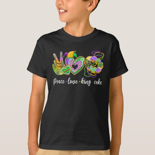 Peace Love King Cake Mardi Gras Party New Orleans T-shirt (Voorkant)