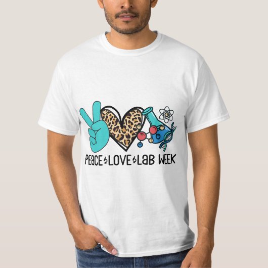 Peace Love Lab Week 2022 Laboratory Technician Tec T-shirt (Voorkant)